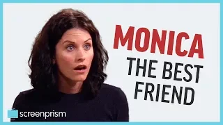 Monica Geller, the Best Friend