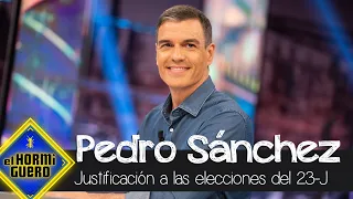 Pedro Sánchez justifica la cita del 23 de julio - El Hormiguero