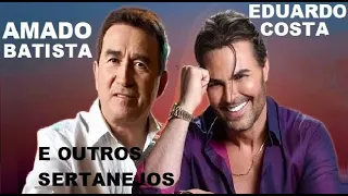 AMADO BATISTA, EDUARDO COSTA SOFRENCIA DEMAIS DA CONTA AS MELHORES E OUTRAS pt02 UNIVERSO