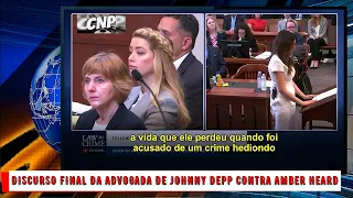 DISCURSO FINAL DA ADVOGADA DE JOHNNY DEPP CONTRA AMBER HEARD