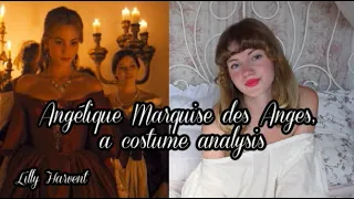 French Period Drama, a costume analysis ; Episode 1 Angélique Marquise des Anges
