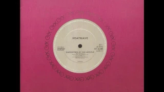 Heatwave - Gangsters Of Groove ( UK 12" Remix ) - written by Rod Temperton