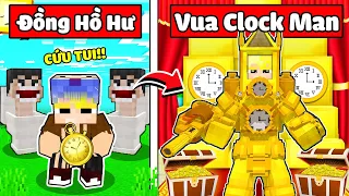 TÔ GÀ EM BÉ ĐỒNG HỒ HƯ CHUYỂN SINH THÀNH VUA CLOCK MAN TRONG MINECRAFT*TRỞ THÀNH HOÀNG TỬ CLOCK MAN