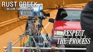 Rust Creek - Below the Surface, Ep.106: "Respect the Process"