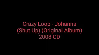 Crazy Loop - Johanna (Shut Up) (Original Album) 2008 CD_euro dance