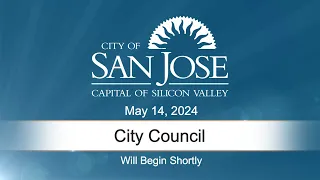MAY 14, 2024 |  City Council