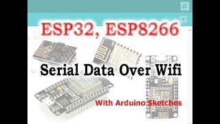 Esp32 & Esp8266 Serial over UDP WIFI OTA (with arduino sketches)