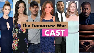 The Tomorrow War Movie 2021 Full Cast Full Name | Movie Cast