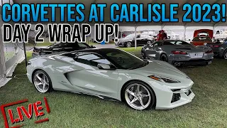 LIVE at Corvettes at Carlisle 2023 DAY 2 WRAP UP! CORVETTES EVERYWHERE!