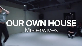 Our Own House Misterwives (Lia Kim choreography) 1 Million Dance Studio