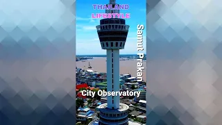 NEW Tourist Attraction in Thailand | Samut Prakan City Observatory