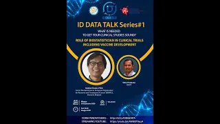 ID Data Talk Series #1 - Role Of Biostatistician in Clinical Trials Including Vaccine Development