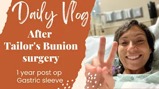 My Daily Vlog: Life After Tailor Bunion Surgery for the second time | 1 year post op Gastric sleeve