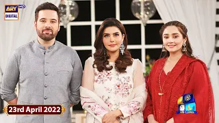 GMP | Shan-e-Suhoor | Dur-e-Fishan Saleem & Mikaal Zulfiqar | 23rd April 2022 | ARY Digital Show