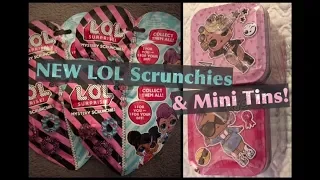 NEW LOL Surprise Mystery Scrunchies & L.O.L. Dolls Mini Tins Series 2 – Unboxing & Review