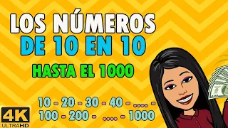 ▶️⏩Los Números de 10 en 10 hasta el 1000 | Counting by 10's to 1000