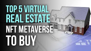 Virtual Land Investing: Top 5 Virtual Real Estate NFT Selling For Millions In The Metaverse!