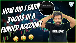 *How Did I Earn 3400 $ in a Funded Account*   The Best Video you Should Watch