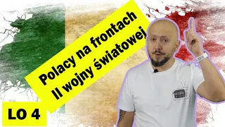 LO 4- Polacy na frontach II wojny światowej. Pomagaliśmy wszędzie, chociaż nikt nie pomógł NAM...