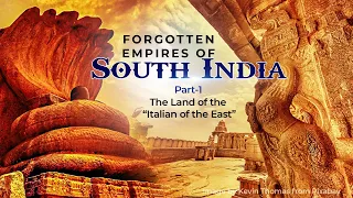 Exploring the Lost Empires of South India | Episode 1 | The Land of the 'Italian of the East'