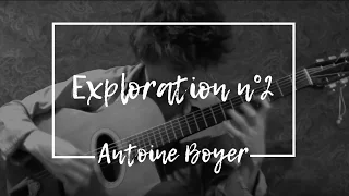 Antoine Boyer - Exploration n°2