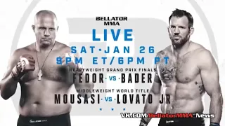 Bellator 214 FEDOR EMELIANENKO VS RYAN BADER JANUARY 26, 2019