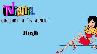 ODCINKI W "5 MINUT": s03odc02 "Strajk" | Z Archiwum Niani Frani