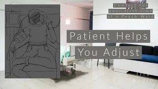 Patient Helps You Adjust (ASMR Tw: Mentions Of Mental Illness)