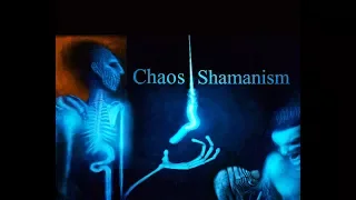 Chaos Shamanism - Episode 01 - Introductions