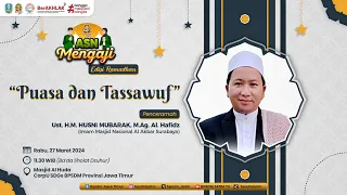 ASN Mengaji Edisi Ramadhan - Puasa dan Tassawuf (Eps. 03)