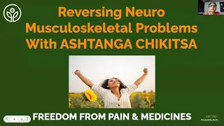 Ashtaang Chikitsa for Neuro Musculoskeletal Problems:13-Oct-2022 Webinar