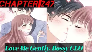 Love Me Gently Bossy CEO Chapter 247 @cuteheart2206 #lovemegenltybossyceo #manga #comics #anime #kiss