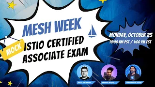 Mesh Week: Mock Istio Certified Associate Exam