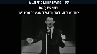 Une valse à mille temps - Jacques Brel - Live Performace with English Subtitles - 1959