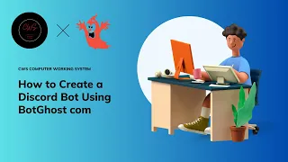 How to Create a Discord Bot Using BotGhost com | CWS COMPUTER WORKING SYSTEM