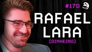 RPF || Rafael Lara: Como o Dinheiro Funciona | Lutz Podcast #170