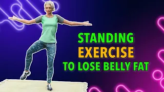 15-MIN EFFECTIVE STANDING BELLY FAT EXERCISE FOR SENIORS OVER 60