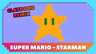 Super Mario - Starman (Claydood Remix)