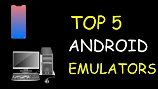 Top 5 Best Android Emulators for PC (2022)!