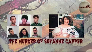 The Horrific Death of Suzanne Capper