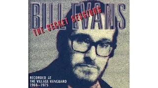 Who Can I Turn To（When Nobody Needs Me）- Bill Evans
