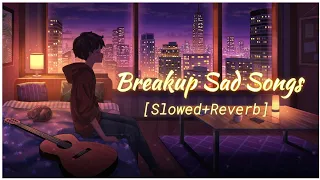Sad Lofi Song||Alone Broken Lo-fi Songs| Deep Night Memory🎵✨ [Slowed+Reverb]#lofisong #slowedreverb