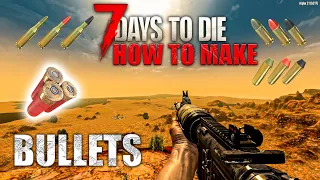 7 Days to Die: Ammo Crafting - How To Make Bullets (9mm, 7.62, .44 Magnum & Shotgun Shells)