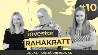 Investor Rahakratt: finantssõjast ja maski langetamisest | KARJÄÄRIMUDIJAD #10