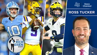 CBS Sports’ Ross Tucker Weighs in on the Building NFL Draft QB Intrigue | The Rich Eisen Show