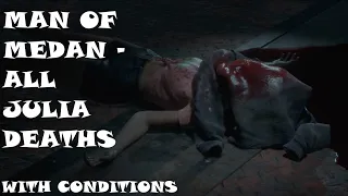 ALL JULIA DEATHS WITH CONDITIONS - Man of Medan