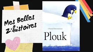 Histoire pour enfants- Plouk , Pingouin heureux, insouciant et courageux, Ecole Des Loisirs