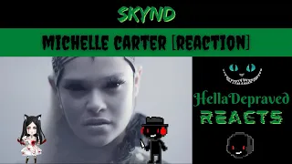 EXPERTLY DONE - SKYND - Michelle Carter [REACTION]