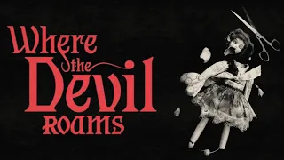 Where The Devil Roams | Official Trailer | Horror Brains