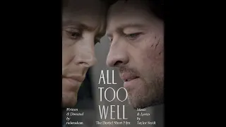 All Too Well: The Destiel Short Film